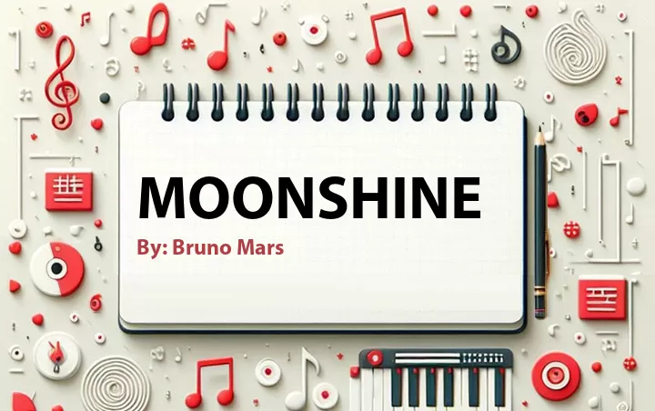 Lirik lagu: Moonshine oleh Bruno Mars :: Cari Lirik Lagu di WowKeren.com ?