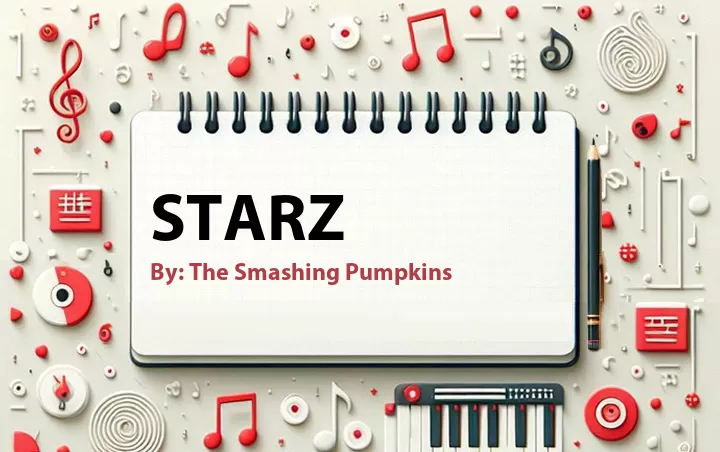 Lirik lagu: Starz oleh The Smashing Pumpkins :: Cari Lirik Lagu di WowKeren.com ?