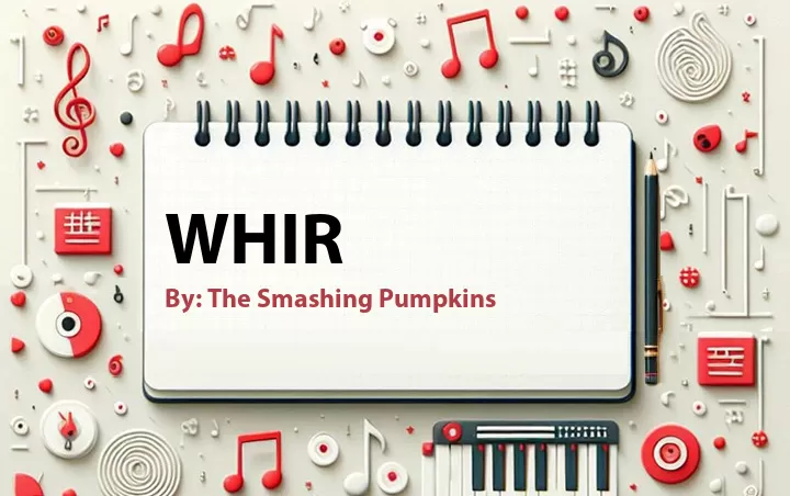 Lirik lagu: Whir oleh The Smashing Pumpkins :: Cari Lirik Lagu di WowKeren.com ?