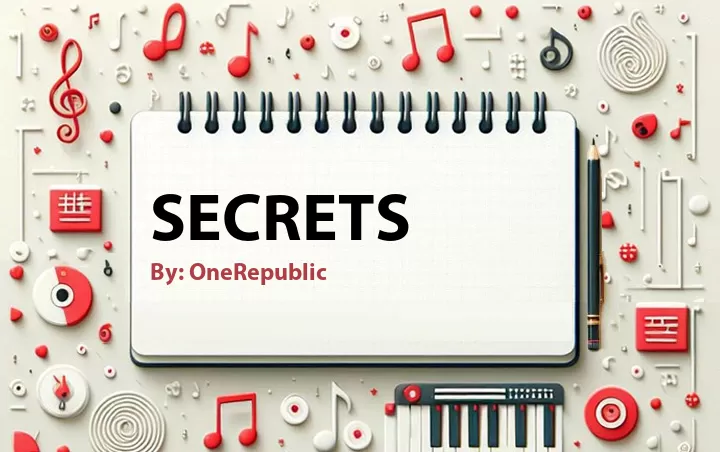 Lirik lagu: Secrets oleh OneRepublic :: Cari Lirik Lagu di WowKeren.com ?
