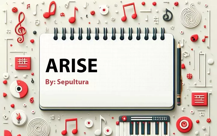 Lirik lagu: Arise oleh Sepultura :: Cari Lirik Lagu di WowKeren.com ?