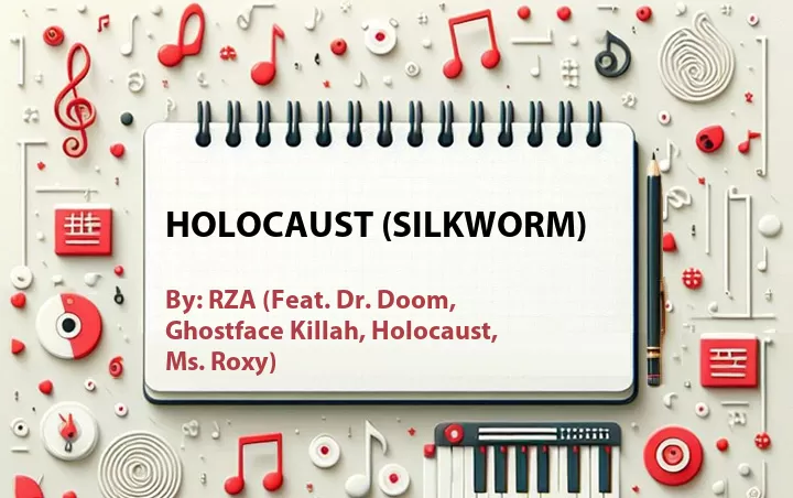 Lirik lagu: Holocaust (Silkworm) oleh RZA :: Cari Lirik Lagu di WowKeren.com ?