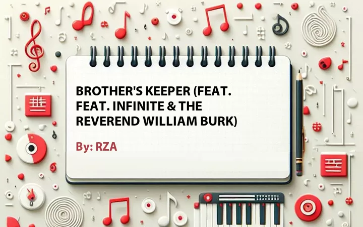 Lirik lagu: Brother's Keeper (Feat. feat. Infinite & The Reverend William Burk) oleh RZA :: Cari Lirik Lagu di WowKeren.com ?