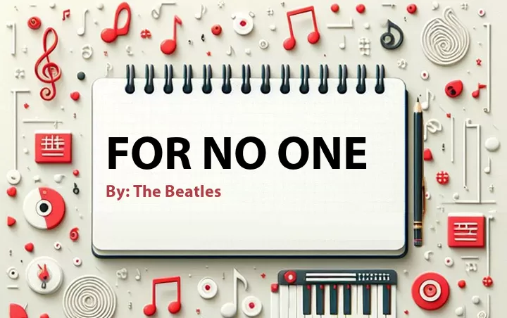 Lirik lagu: For No One oleh The Beatles :: Cari Lirik Lagu di WowKeren.com ?