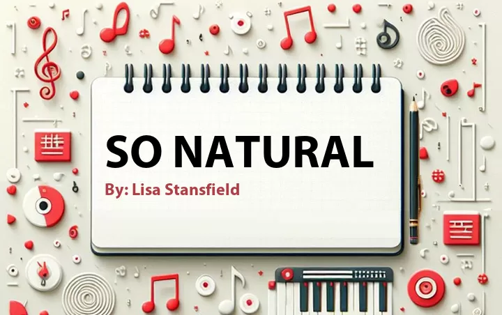 Lirik lagu: So Natural oleh Lisa Stansfield :: Cari Lirik Lagu di WowKeren.com ?