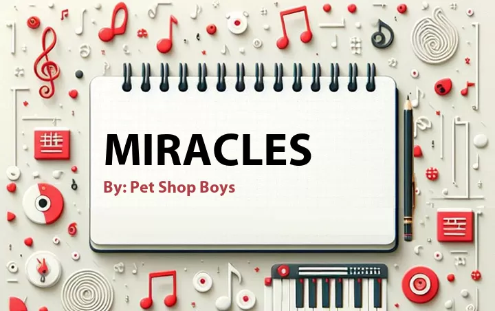 Lirik lagu: Miracles oleh Pet Shop Boys :: Cari Lirik Lagu di WowKeren.com ?