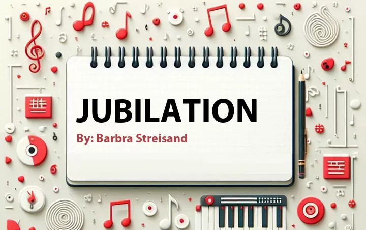 Lirik lagu: Jubilation oleh Barbra Streisand :: Cari Lirik Lagu di WowKeren.com ?
