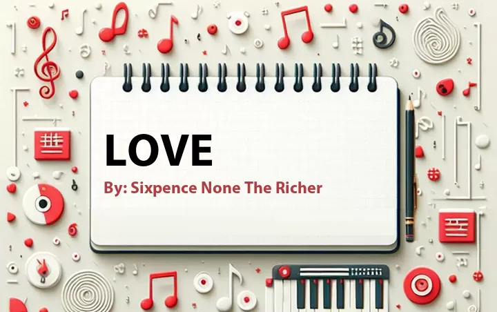 Lirik lagu: Love oleh Sixpence None The Richer :: Cari Lirik Lagu di WowKeren.com ?