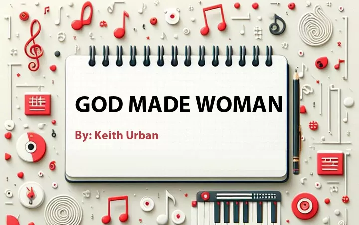 Lirik lagu: God Made Woman oleh Keith Urban :: Cari Lirik Lagu di WowKeren.com ?
