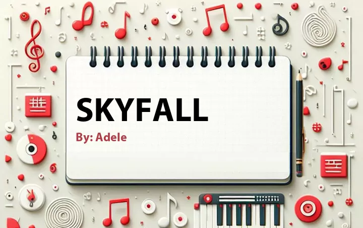 Lirik lagu: Skyfall oleh Adele :: Cari Lirik Lagu di WowKeren.com ?