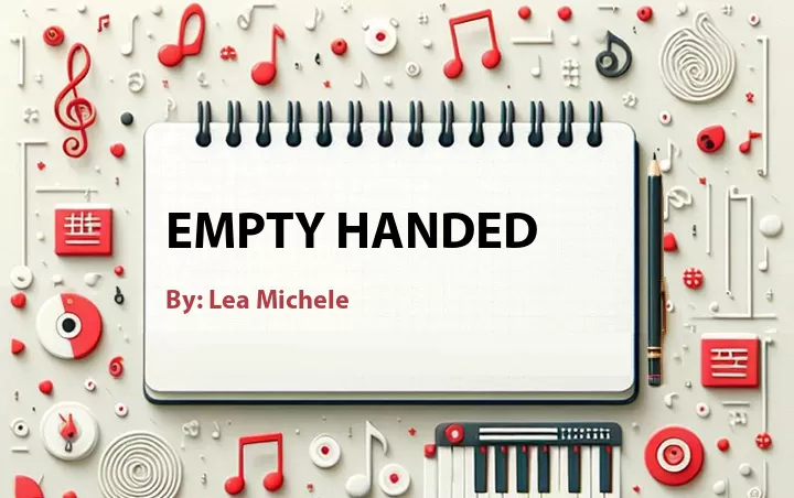 Lirik lagu: Empty Handed oleh Lea Michele :: Cari Lirik Lagu di WowKeren.com ?