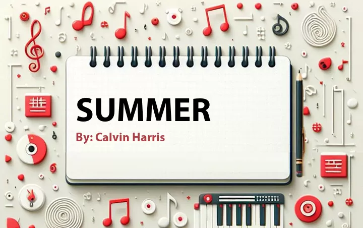 Lirik lagu: Summer oleh Calvin Harris :: Cari Lirik Lagu di WowKeren.com ?