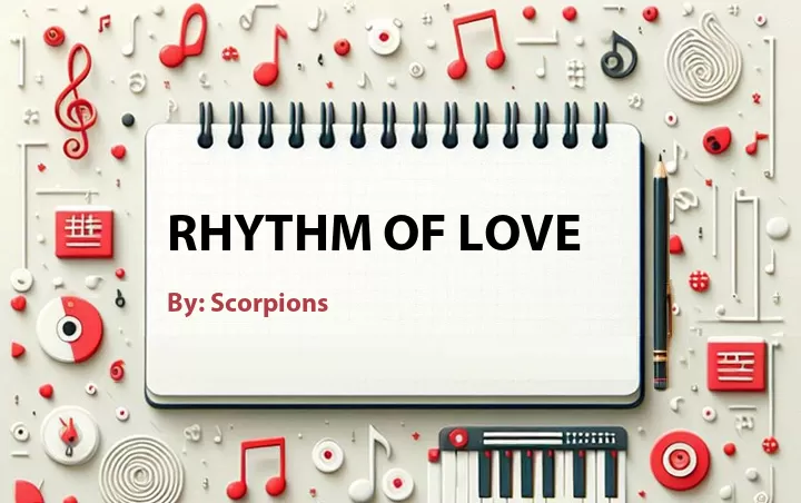 Lirik lagu: Rhythm of Love oleh Scorpions :: Cari Lirik Lagu di WowKeren.com ?