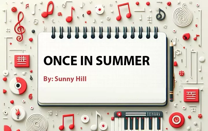 Lirik lagu: Once in Summer oleh Sunny Hill :: Cari Lirik Lagu di WowKeren.com ?