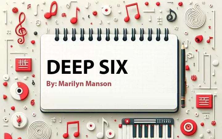 Lirik lagu: Deep Six oleh Marilyn Manson :: Cari Lirik Lagu di WowKeren.com ?