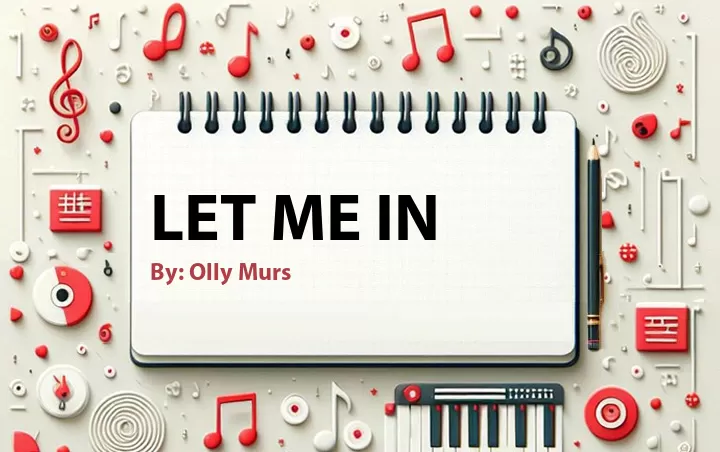 Lirik lagu: Let Me In oleh Olly Murs :: Cari Lirik Lagu di WowKeren.com ?