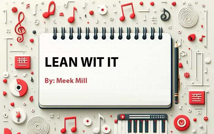 Lirik lagu: Lean Wit It oleh Meek Mill :: Cari Lirik Lagu di WowKeren.com ?