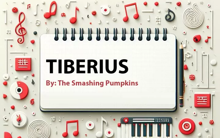 Lirik lagu: Tiberius oleh The Smashing Pumpkins :: Cari Lirik Lagu di WowKeren.com ?