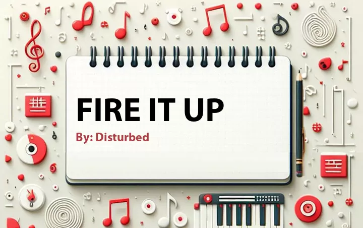 Lirik lagu: Fire It Up oleh Disturbed :: Cari Lirik Lagu di WowKeren.com ?