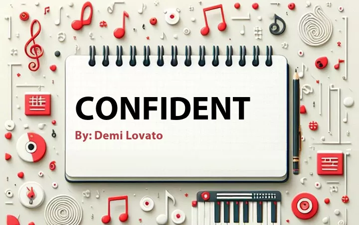 Lirik lagu: Confident oleh Demi Lovato :: Cari Lirik Lagu di WowKeren.com ?
