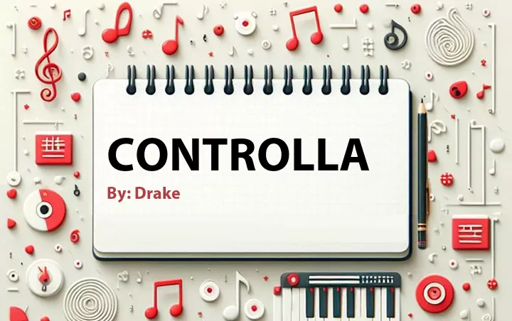 Lirik lagu: Controlla oleh Drake :: Cari Lirik Lagu di WowKeren.com ?