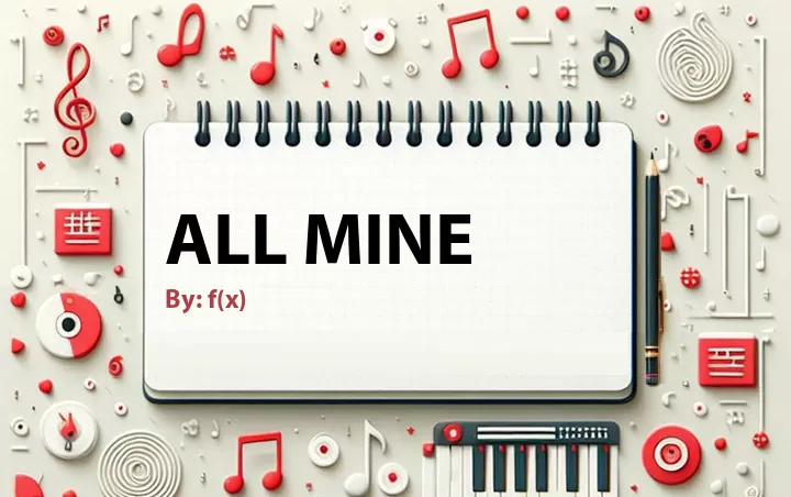 Lirik lagu: All Mine oleh f(x) :: Cari Lirik Lagu di WowKeren.com ?
