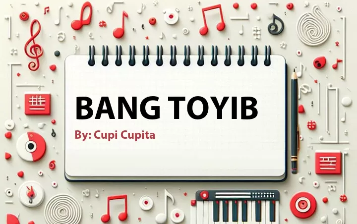 Lirik lagu: Bang Toyib oleh Cupi Cupita :: Cari Lirik Lagu di WowKeren.com ?