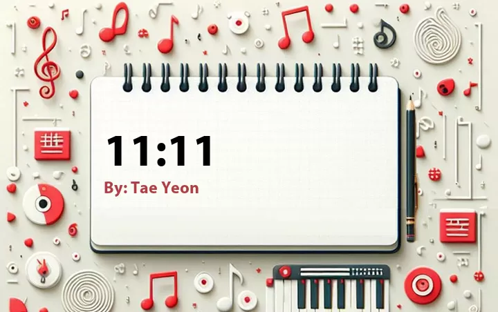 Lirik lagu: 11:11 oleh Tae Yeon :: Cari Lirik Lagu di WowKeren.com ?