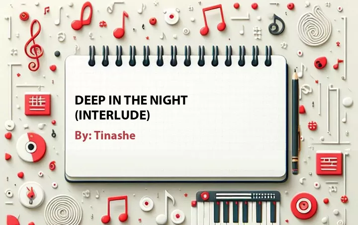 Lirik lagu: Deep in the Night (Interlude) oleh Tinashe :: Cari Lirik Lagu di WowKeren.com ?