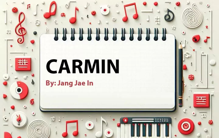 Lirik lagu: Carmin oleh Jang Jae In :: Cari Lirik Lagu di WowKeren.com ?