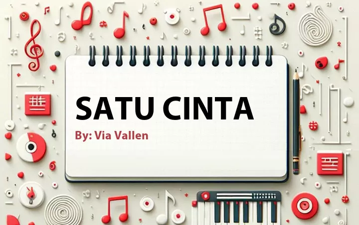 Lirik lagu: Satu Cinta oleh Via Vallen :: Cari Lirik Lagu di WowKeren.com ?