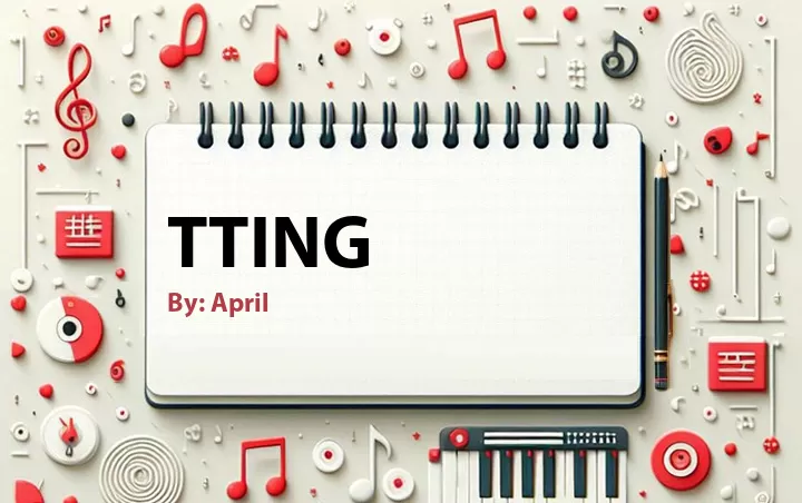 Lirik lagu: Tting oleh April :: Cari Lirik Lagu di WowKeren.com ?