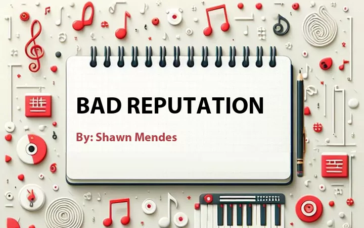 Lirik lagu: Bad Reputation oleh Shawn Mendes :: Cari Lirik Lagu di WowKeren.com ?