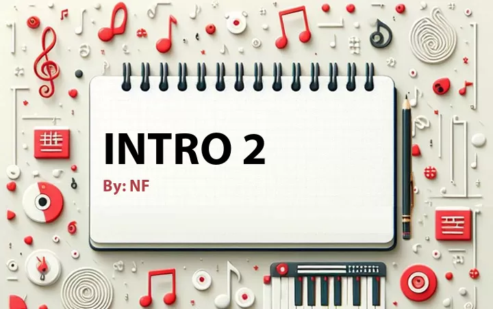 Lirik lagu: Intro 2 oleh NF :: Cari Lirik Lagu di WowKeren.com ?