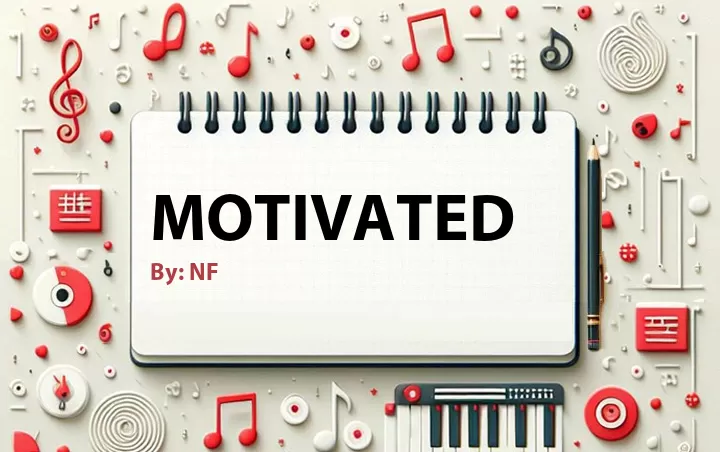 Lirik lagu: Motivated oleh NF :: Cari Lirik Lagu di WowKeren.com ?