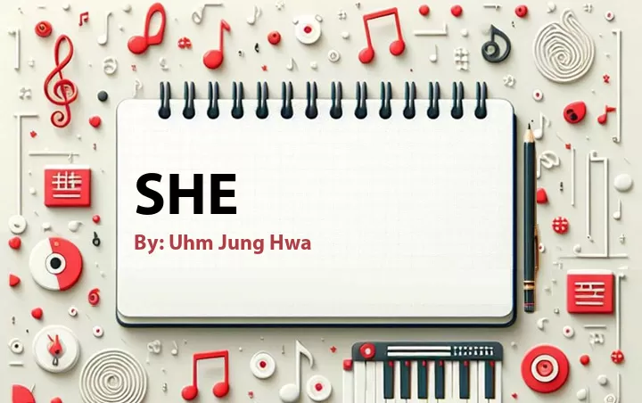 Lirik lagu: She oleh Uhm Jung Hwa :: Cari Lirik Lagu di WowKeren.com ?
