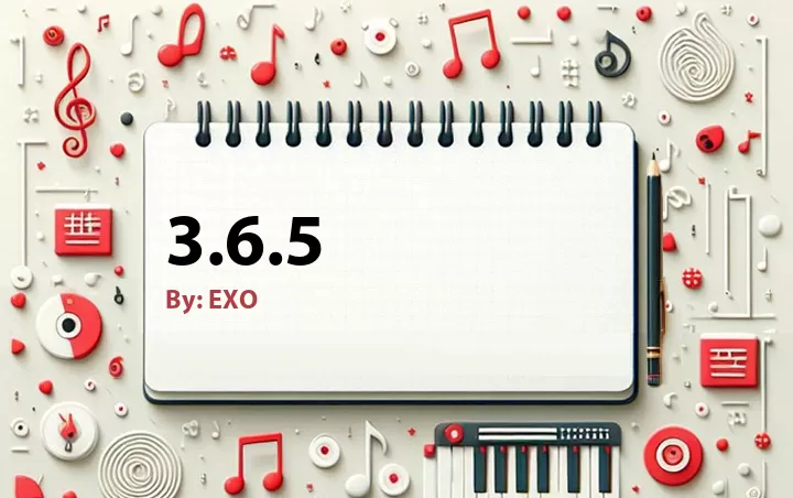 Lirik lagu: 3.6.5 oleh EXO :: Cari Lirik Lagu di WowKeren.com ?