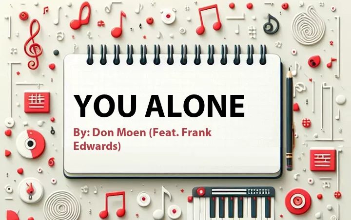 Lirik lagu: You Alone oleh Don Moen :: Cari Lirik Lagu di WowKeren.com ?