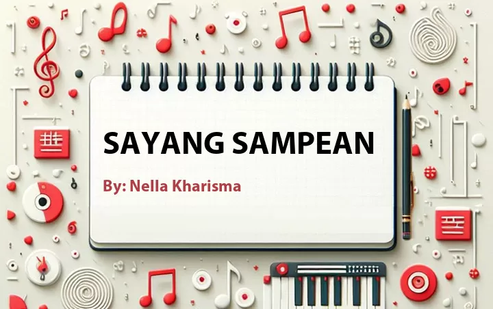 Lirik lagu: Sayang Sampean oleh Nella Kharisma :: Cari Lirik Lagu di WowKeren.com ?