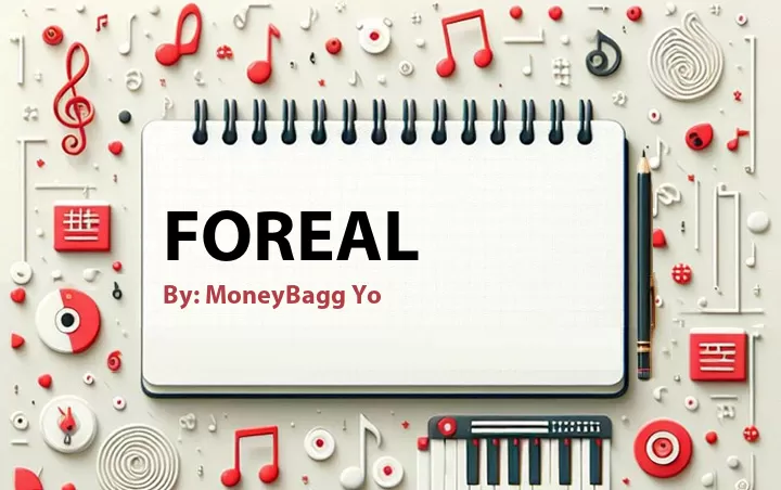 Lirik lagu: Foreal oleh MoneyBagg Yo :: Cari Lirik Lagu di WowKeren.com ?