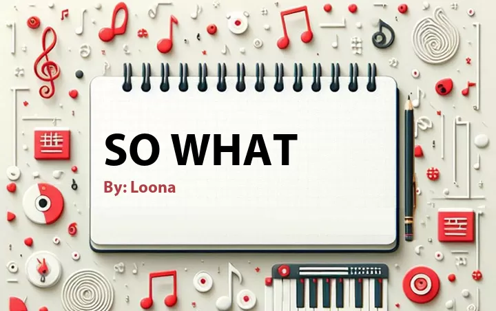 Lirik lagu: So What oleh Loona :: Cari Lirik Lagu di WowKeren.com ?