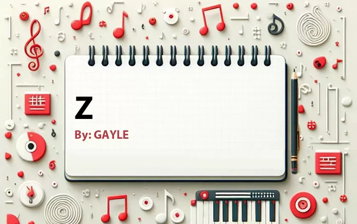 Lirik lagu: z oleh GAYLE :: Cari Lirik Lagu di WowKeren.com ?