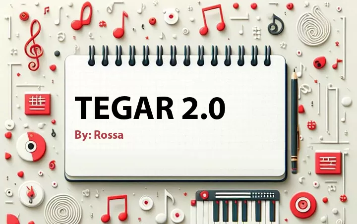 Lirik lagu: Tegar 2.0 oleh Rossa :: Cari Lirik Lagu di WowKeren.com ?
