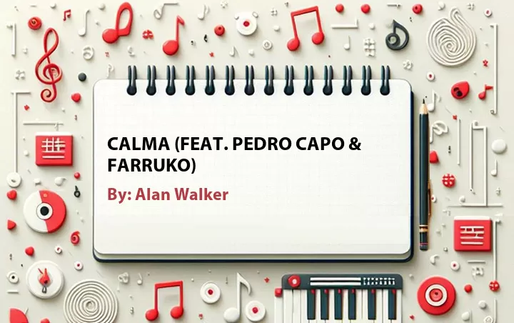 Lirik lagu: Calma (Feat. Pedro Capo & Farruko) oleh Alan Walker :: Cari Lirik Lagu di WowKeren.com ?