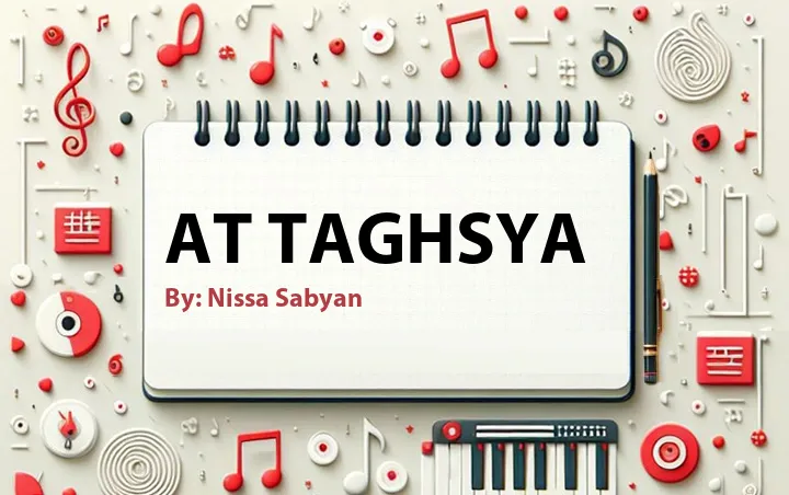 Lirik lagu: At Taghsya oleh Nissa Sabyan :: Cari Lirik Lagu di WowKeren.com ?