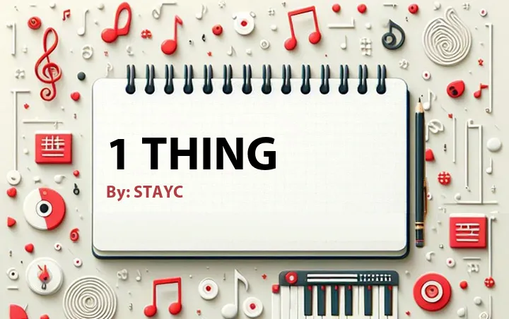 Lirik lagu: 1 Thing oleh STAYC :: Cari Lirik Lagu di WowKeren.com ?