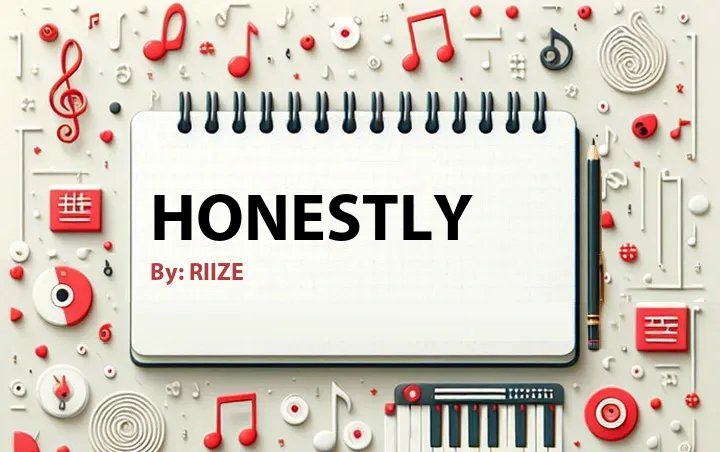 Lirik lagu: Honestly oleh RIIZE :: Cari Lirik Lagu di WowKeren.com ?