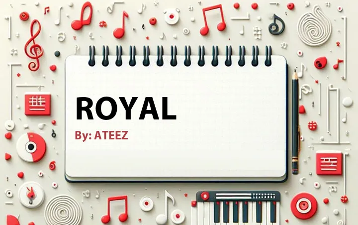 Lirik lagu: Royal oleh ATEEZ :: Cari Lirik Lagu di WowKeren.com ?