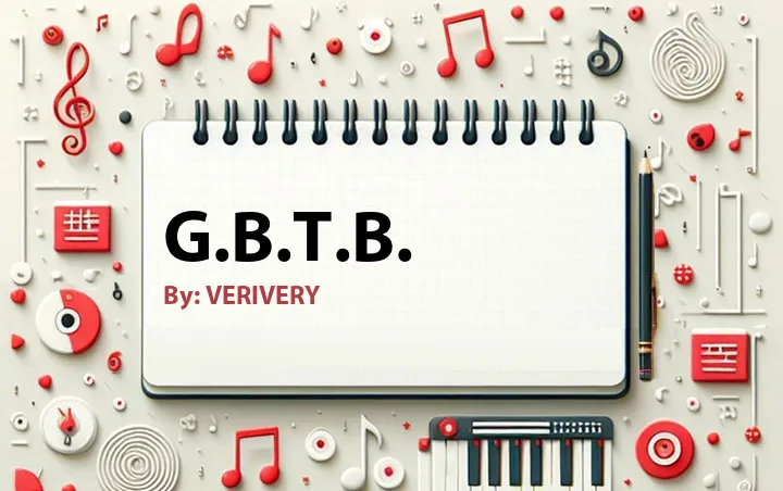 Lirik lagu: G.B.T.B. oleh VERIVERY :: Cari Lirik Lagu di WowKeren.com ?