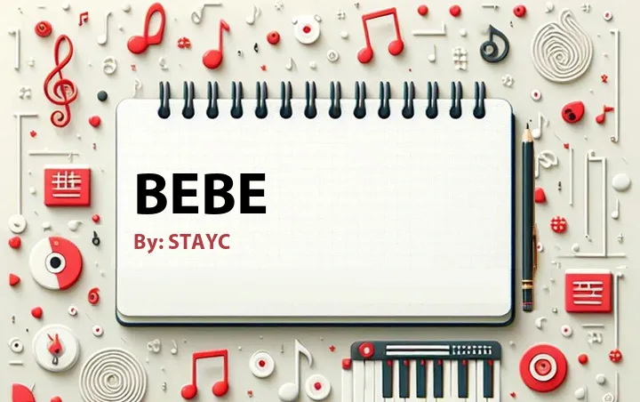 Lirik lagu: Bebe oleh STAYC :: Cari Lirik Lagu di WowKeren.com ?